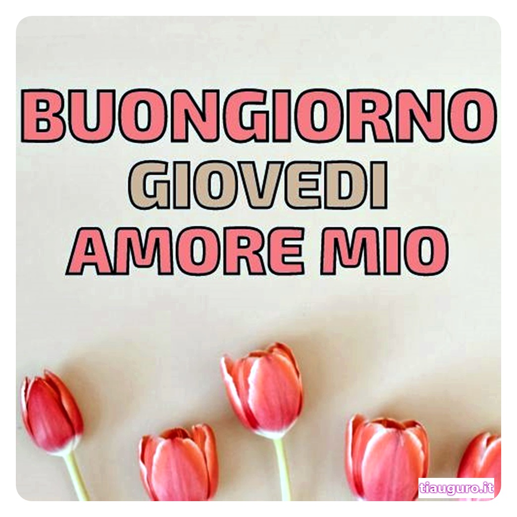 Immagini Buon Giovedì