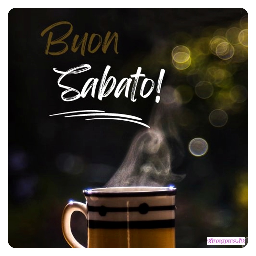 Immagini buon sabato