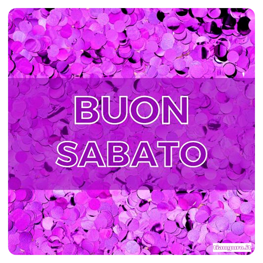 Immagini buon sabato