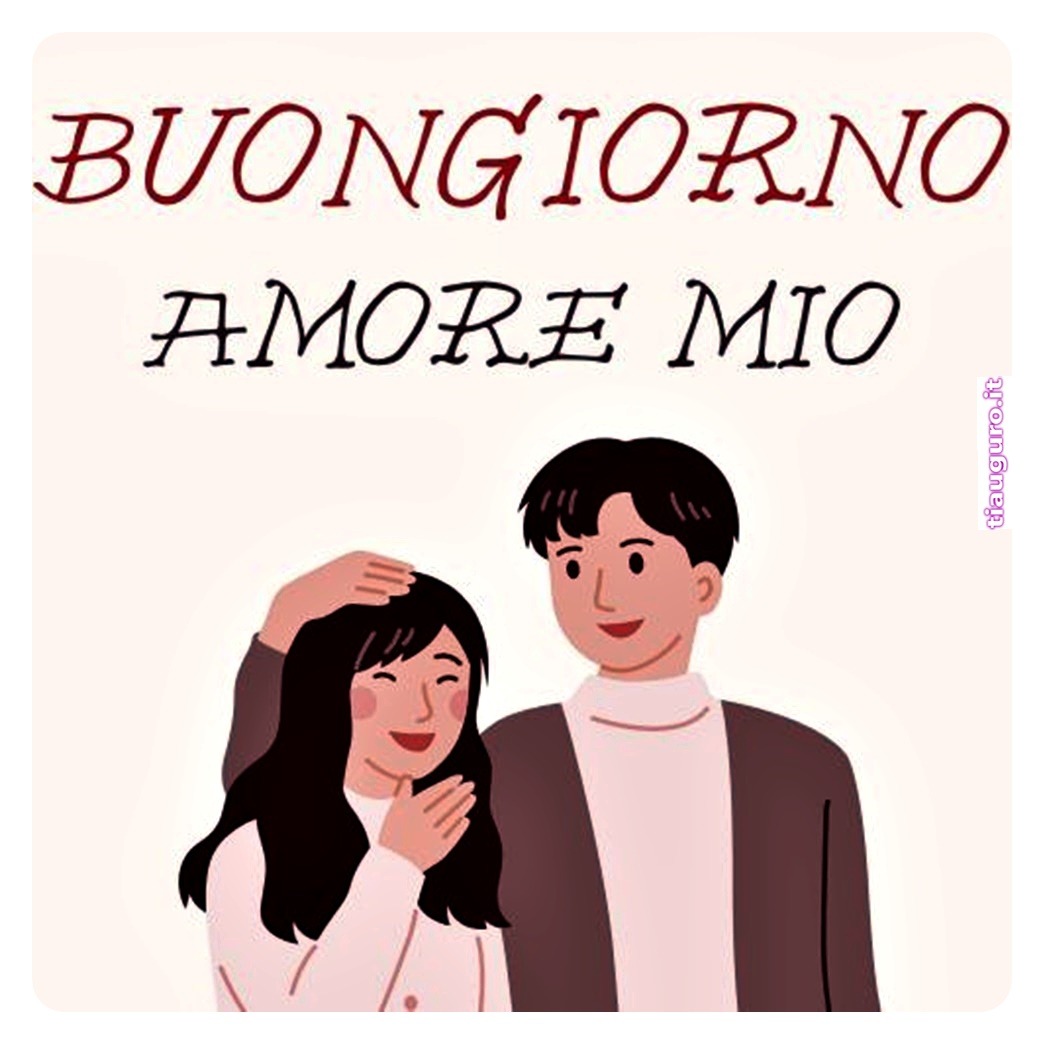 immagini Buongiorno Amore
