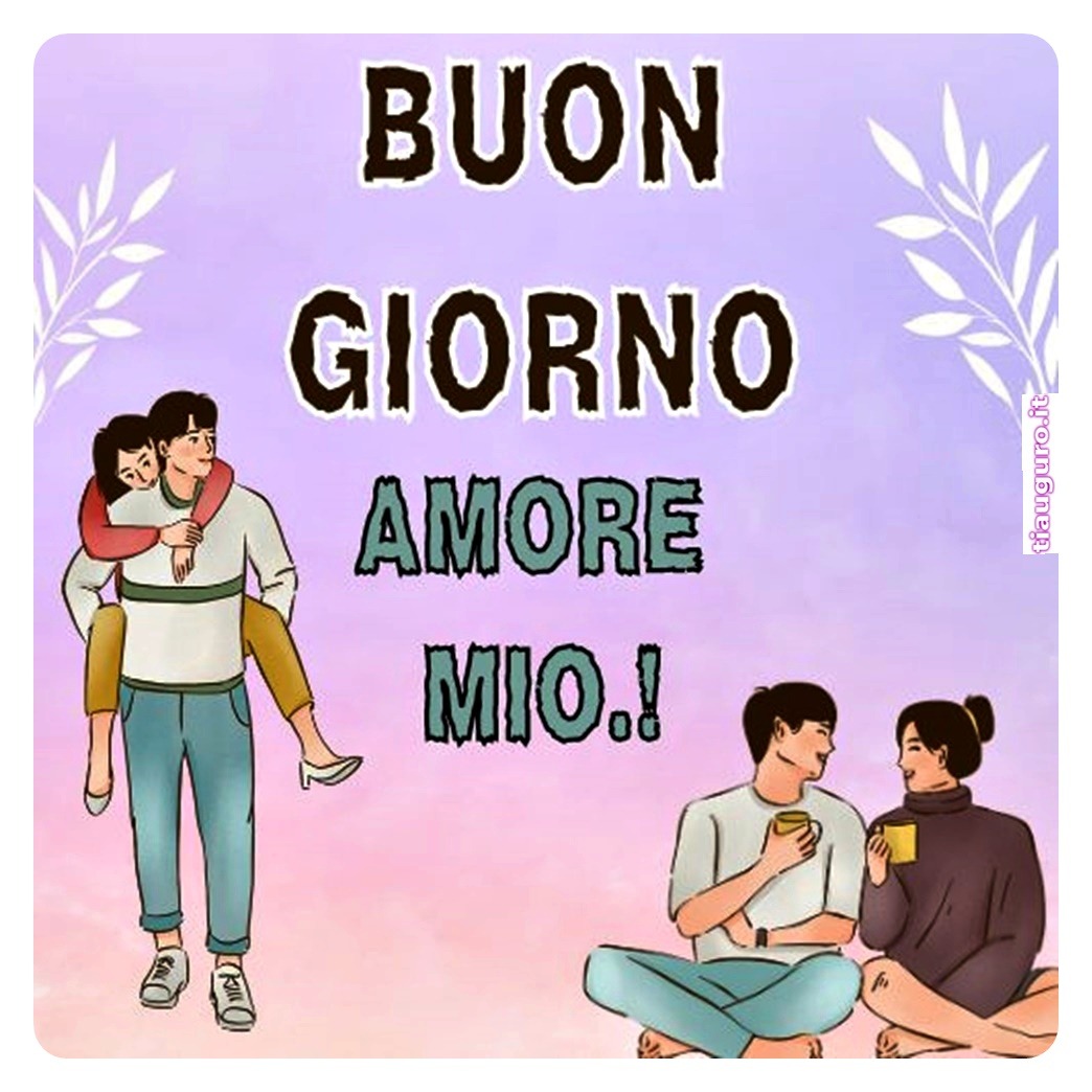 immagini Buongiorno Amore
