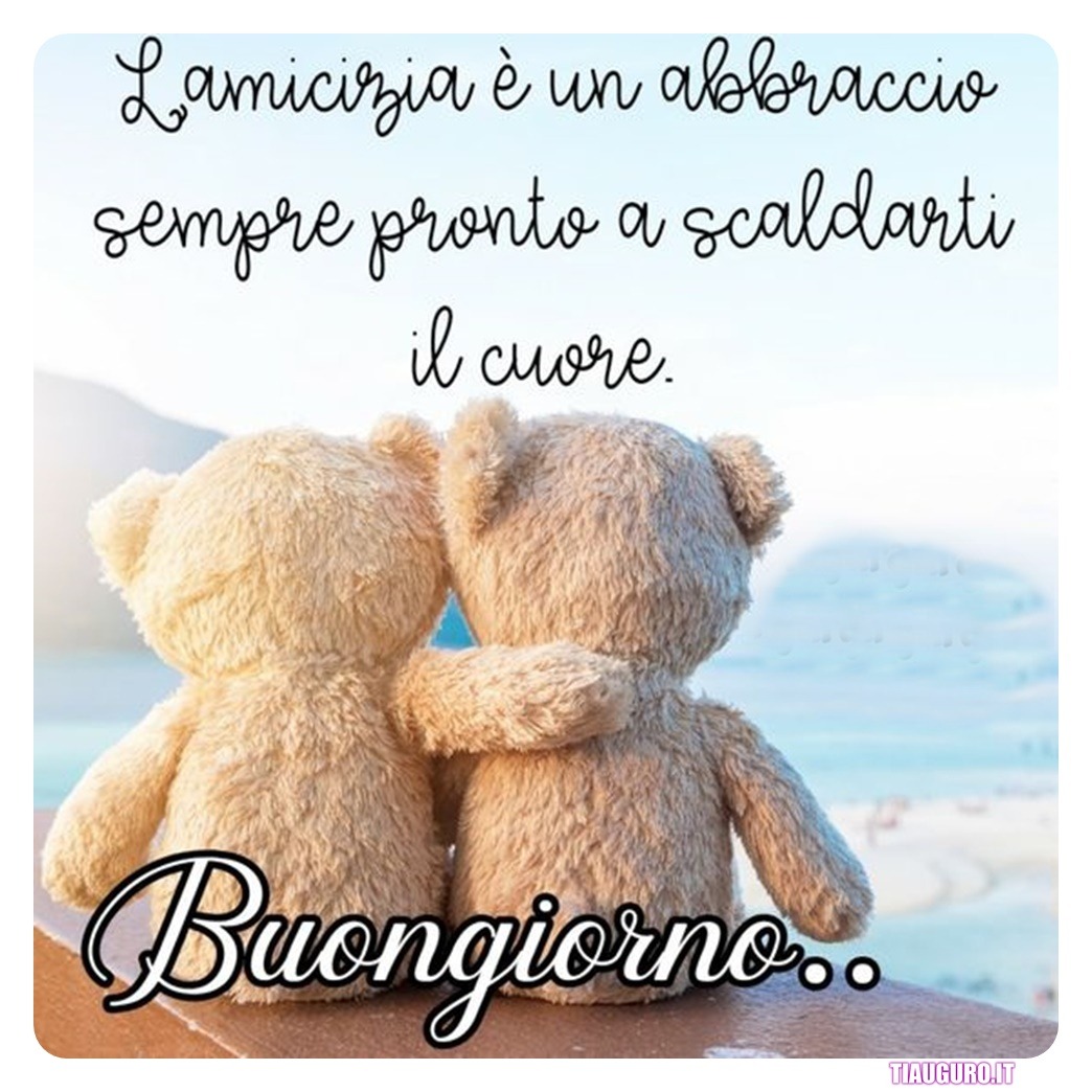 Immagini Buongiorno amici