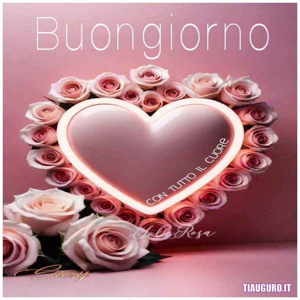 Immagini Buongiorno con il cuore